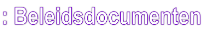 : Beleidsdocumenten