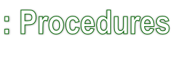 : Procedures
